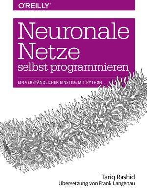 cover image of Neuronale Netze selbst programmieren